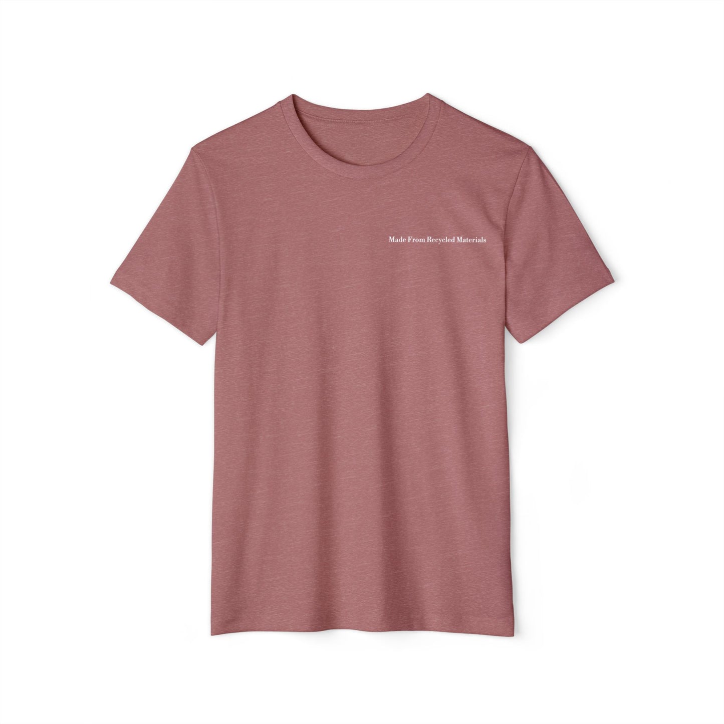 Made From Recycled Materials - Unisex Recycled Organic T-Shirt