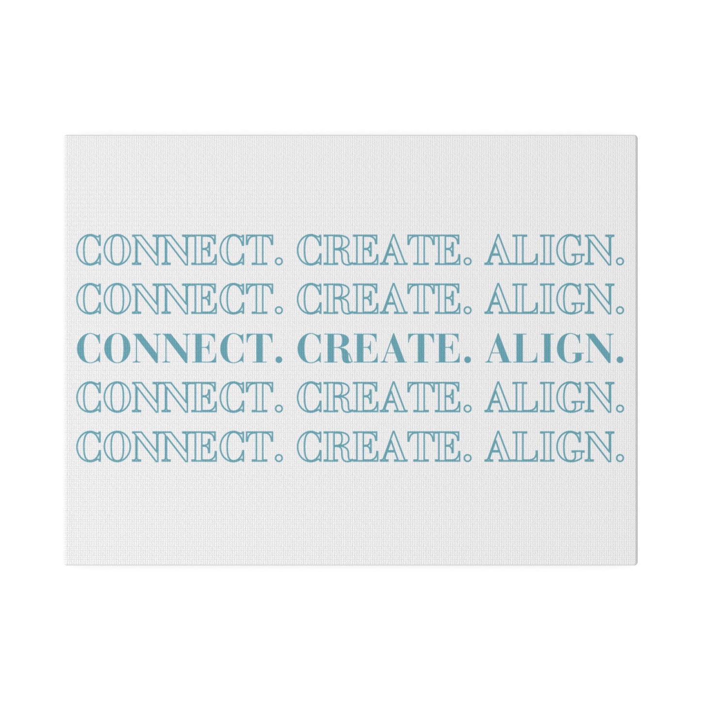 Connect. Create. Align Printed on 12" x 9" Stretched Canvas