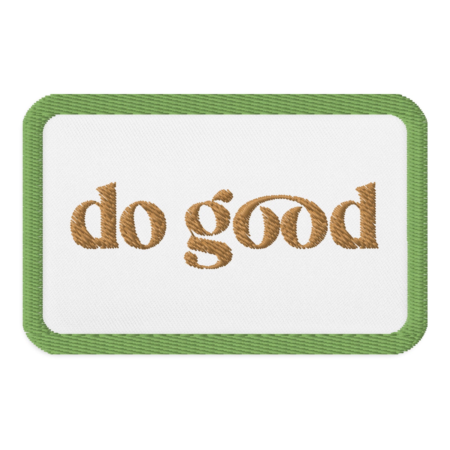 'Do Good' Embroidered Patch – Inspirational Design for Jackets & Bags – Easy to Apply