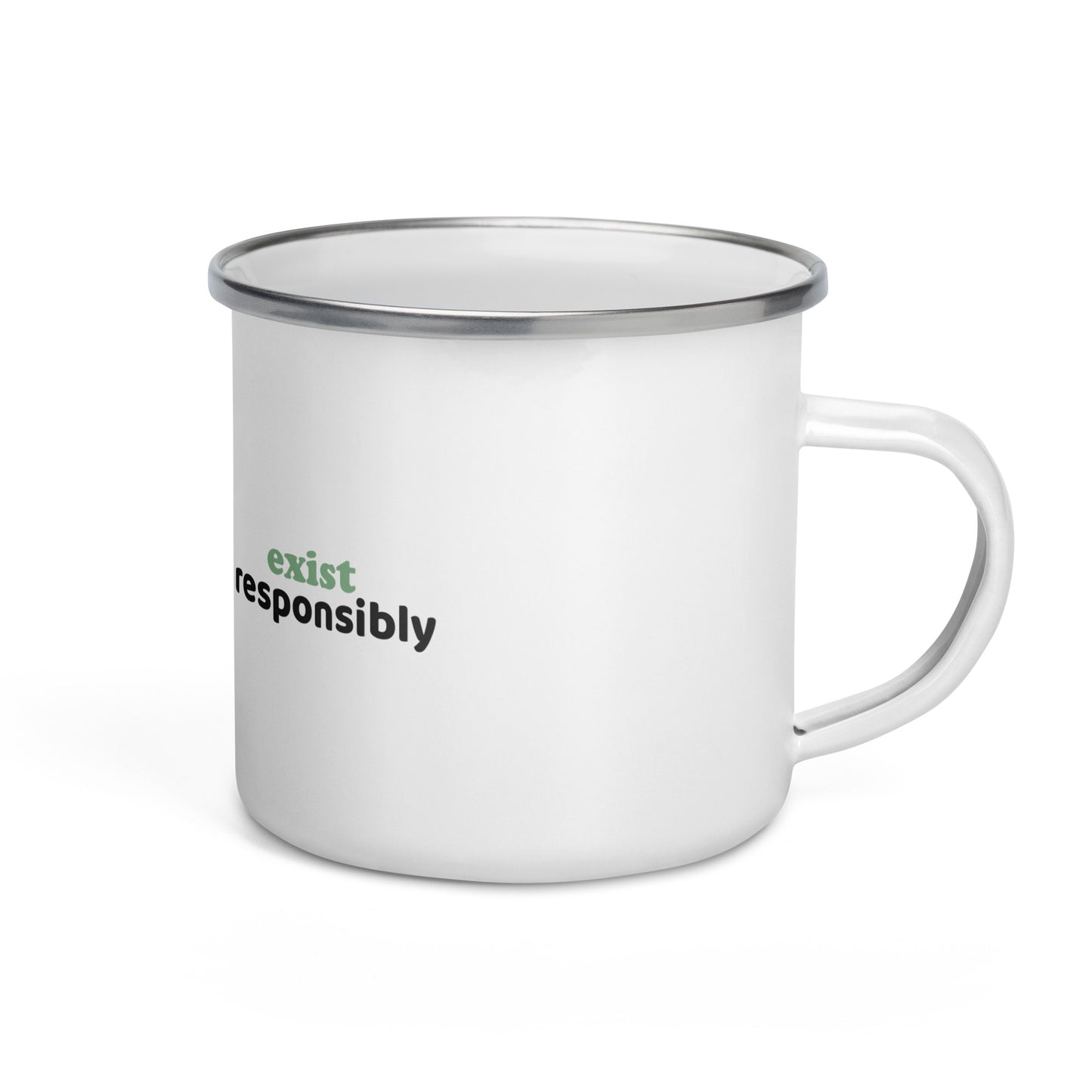 Exist Responsibly Enamel Mug – Durable, Stylish, and Thought-Provoking