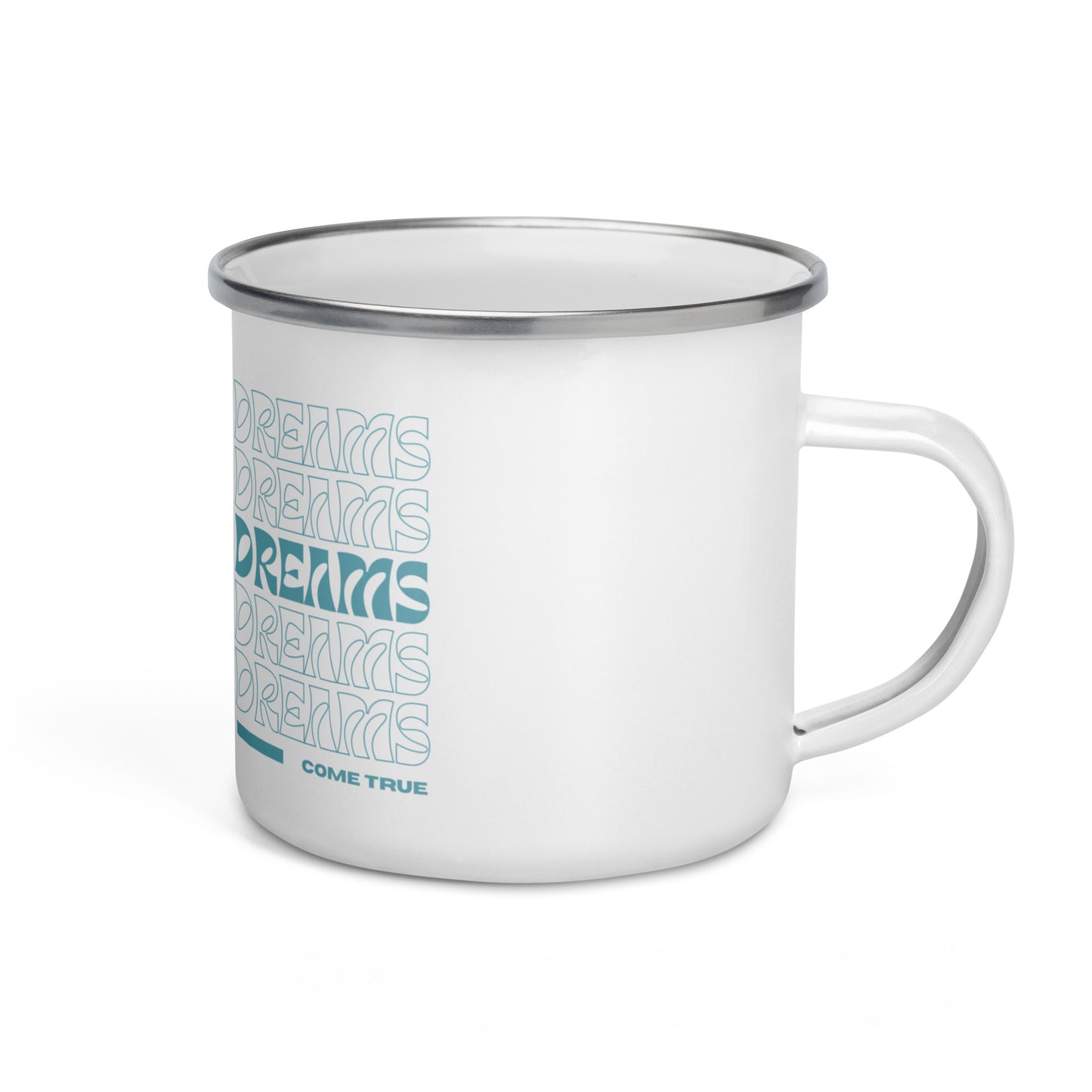 Dreams Come True Enamel Mug - Durable, Stylish, and Thought-Provoking