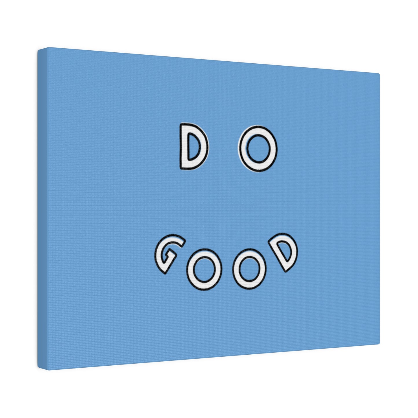 Do Good Smiley Slogan printed on 12" x 9" Stretched Canvas