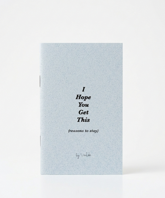 'I Hope You Get This' (reasons to stay)